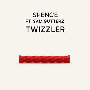 TWIZZLER (feat. Sam Gutterz) (Explicit)