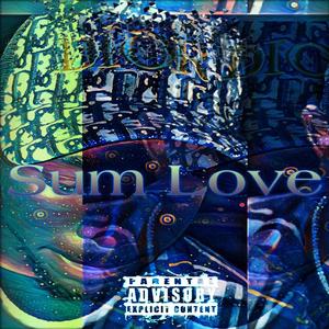 Sum Love (Explicit)