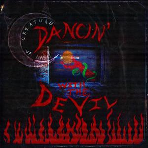 Dancin' with the Devil