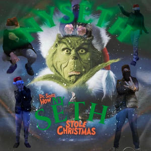 How Seth Stole Christmas (Explicit)