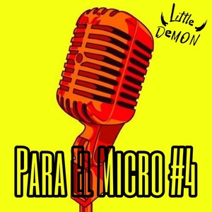 Para El Micro #4 (Explicit)