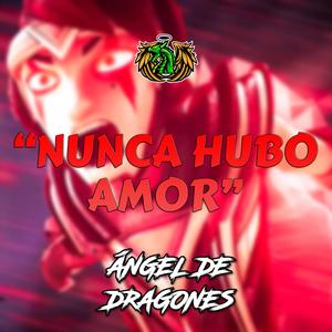 "NUNCA HUBO AMOR" | LON