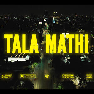 TALA MATHI (feat. PAWAN) (Explicit)