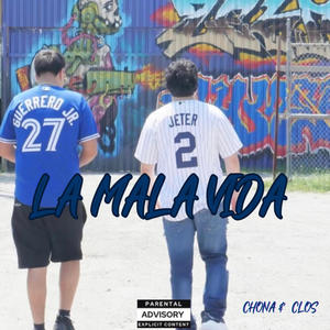 La Mala Vida (feat. Clos) (Explicit)