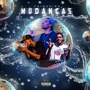Mudanças (Explicit)