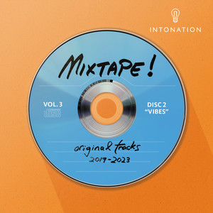 Intonation Mixtape! Vol. 3 (Original Tracks 2019-2023) Disc 2: VIBES