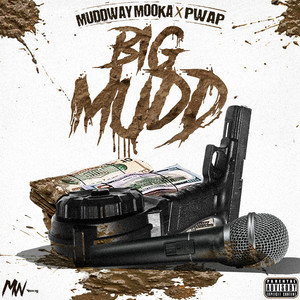 Big Mudd (Explicit)