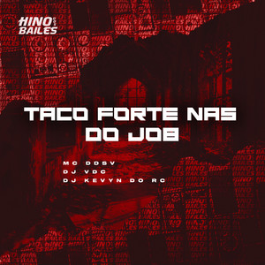 Taco Forte nas do Job (Explicit)