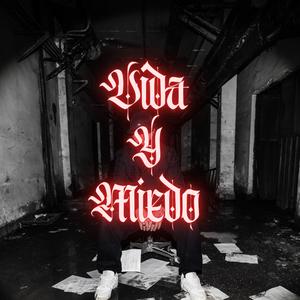 Vida y miedo (Explicit)