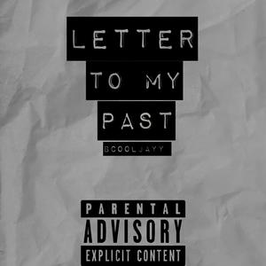 Letter To My Past (Explicit)