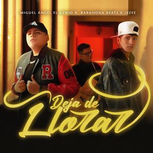 Deja de Llorar (feat. Jezee & Barahona Beats)