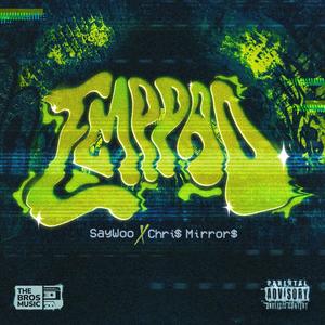 EMPPAO (feat. Chri$ Mirror$)