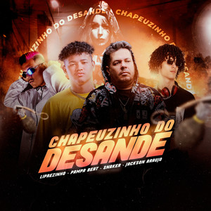 Chapelzinho do Desande (Explicit)