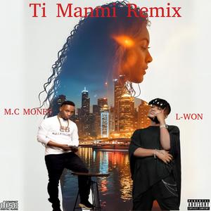 Ti Manmi by L-won & MC Money (Explicit)