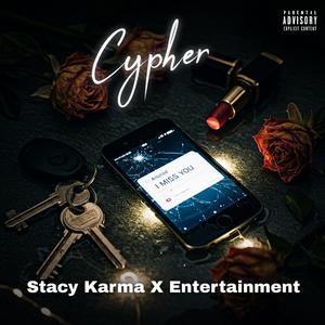 Sk&E cypher (feat. Stacy karma & Entertainment) (Explicit)