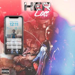 Her Loss (Explicit)