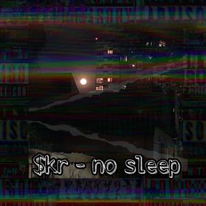 No Sleep