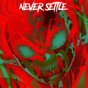 Never Settle (Original Mix)