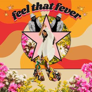 Feel That Fever (feat. Sierrra) (Explicit)