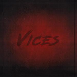 vices (Explicit)