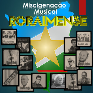 Miscigenação Musical Roraimense