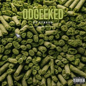 ODGEEKED (feat. XTreed) [Explicit]