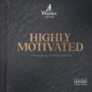 Highly Motivated (Explicit)