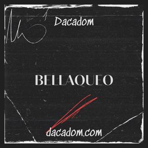 Bellaqueo (Explicit)