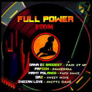 Full Power (Riddim) [Explicit]