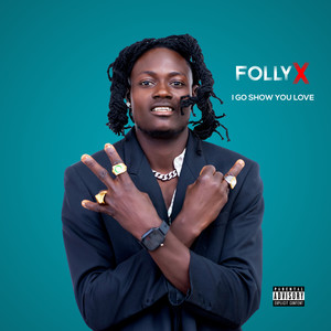 I Go Show You Love (Explicit)