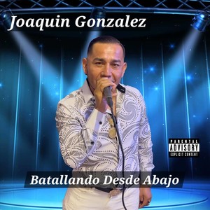 Batallando Desde Abajo (Explicit)