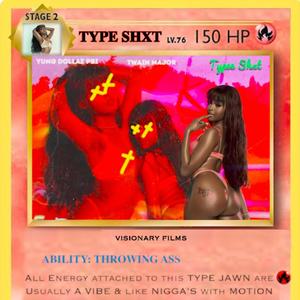 Type Shxt (Explicit)