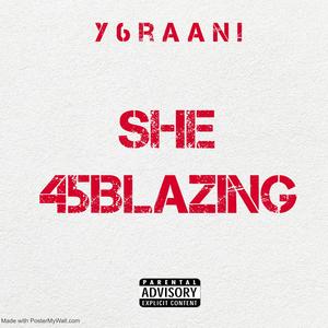 She 45Blazing (Explicit)