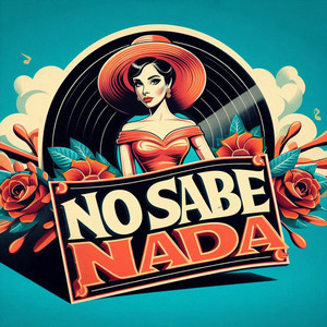 No Sabe Nada (Explicit)