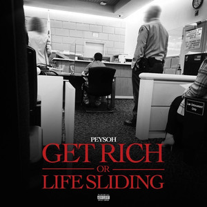 Get Rich or Life Sliding (Explicit)