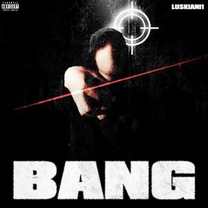 BANG!! (Explicit)