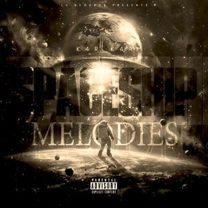 Spaceship Melodies (Deluxe) [Explicit]