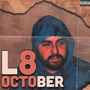 L8 OCTOBER (Explicit)