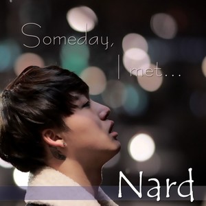 Someday, I Met…