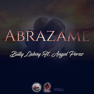 Abrazame(feat. Angel Perez)