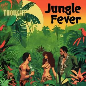 Jungle Fever
