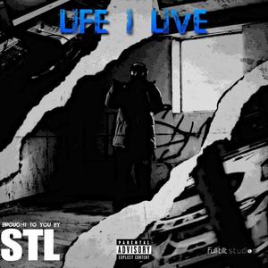 Life I Live (Explicit)