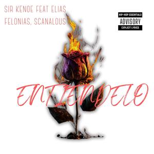 entiendelo (feat. Elias Felonias & scanalous) (Explicit)
