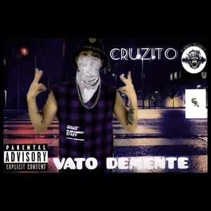 Vato Demente (Explicit)