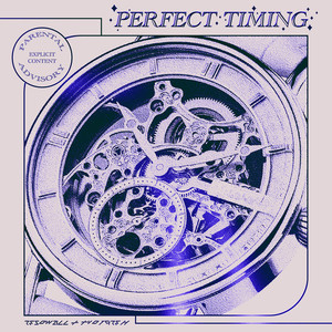 Perfect Timing (Explicit)