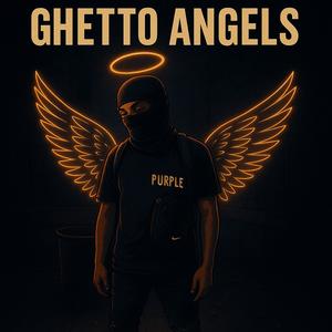 Ghetto Angels (Explicit)