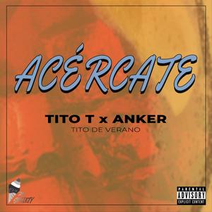 Acércate (feat. Anker yf) [Explicit]