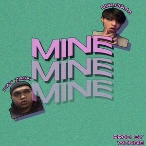 MINE (feat. Iyat Zack) [Explicit]