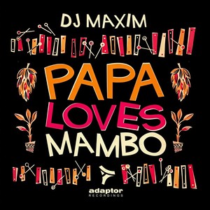 Papa Loves Mambo (Main Mix)