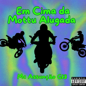 Em Cima da Mottu Alugada (Explicit)